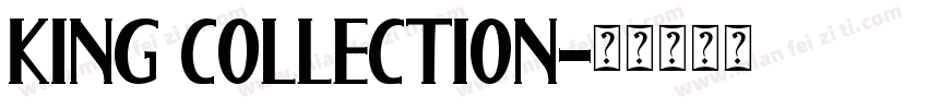 KING COLLECTION字体转换